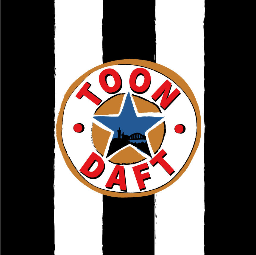 Toon Daft Black and White Newcastle Geordie Card - (BW4)