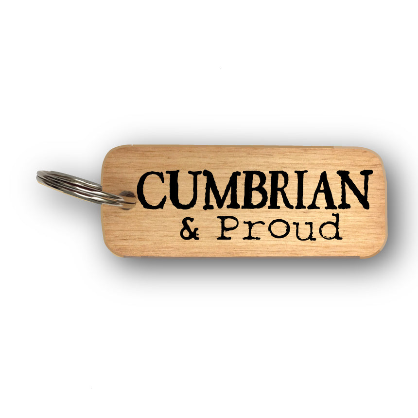 Cumbrian and Proud- Rustic Wooden Keyring - RWKR1
