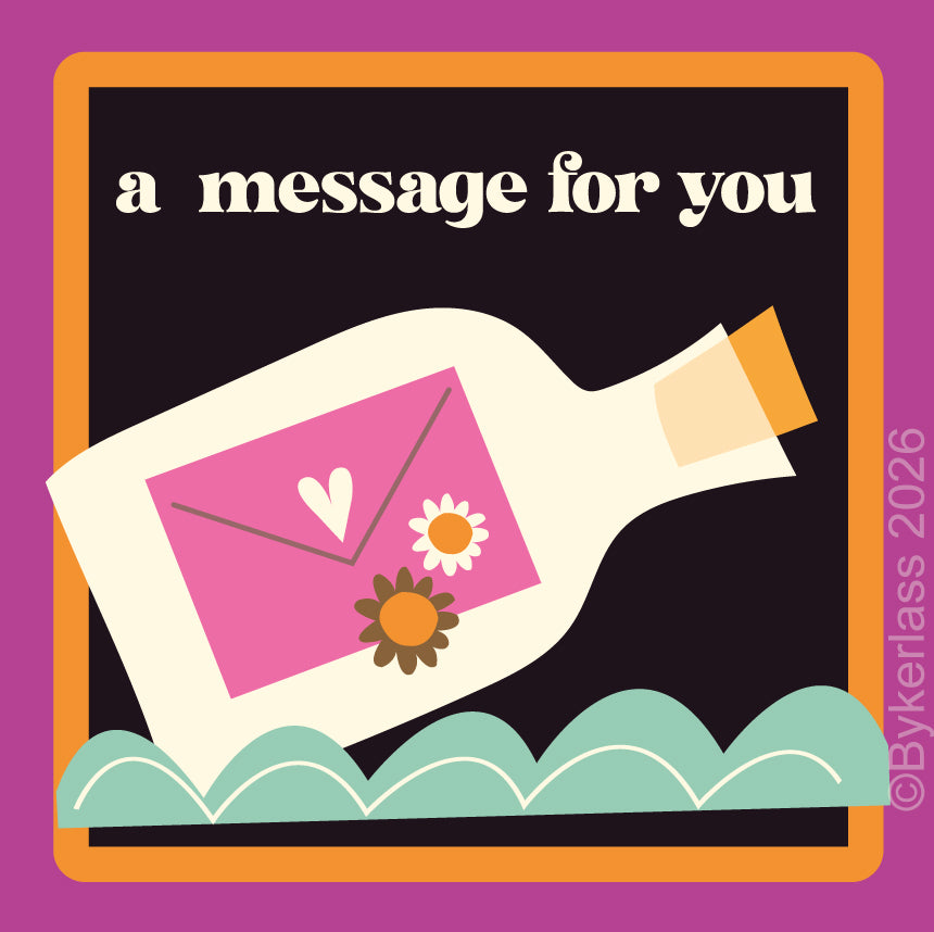 A stylized square graphic with the text 'a message for you' above an illustrated cream bottle with a pink card, white heart, daisy flower, and teal scalloped waves on a dark background with an orange border.