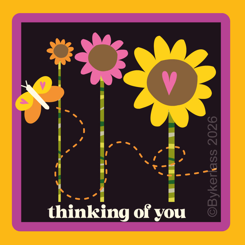 A square graphic design with a dark background and colorful flowers, including sunflowers and a butterfly, with the text 'thinking of you' at the bottom and a copyright notice 'Bykerlass 2026' on the right. The artwork is framed by a purple border on a bright yellow background.
