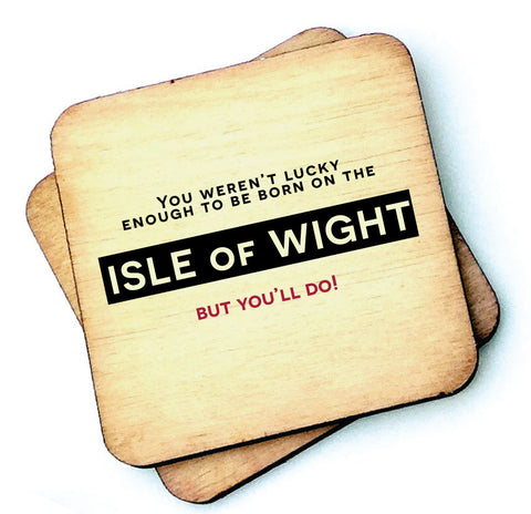 You'll Do - Isle of Wight - Wooden Coaster - RWC1