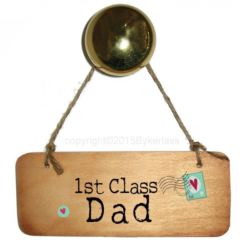 1st Class Dad Rustic Wooden Sign