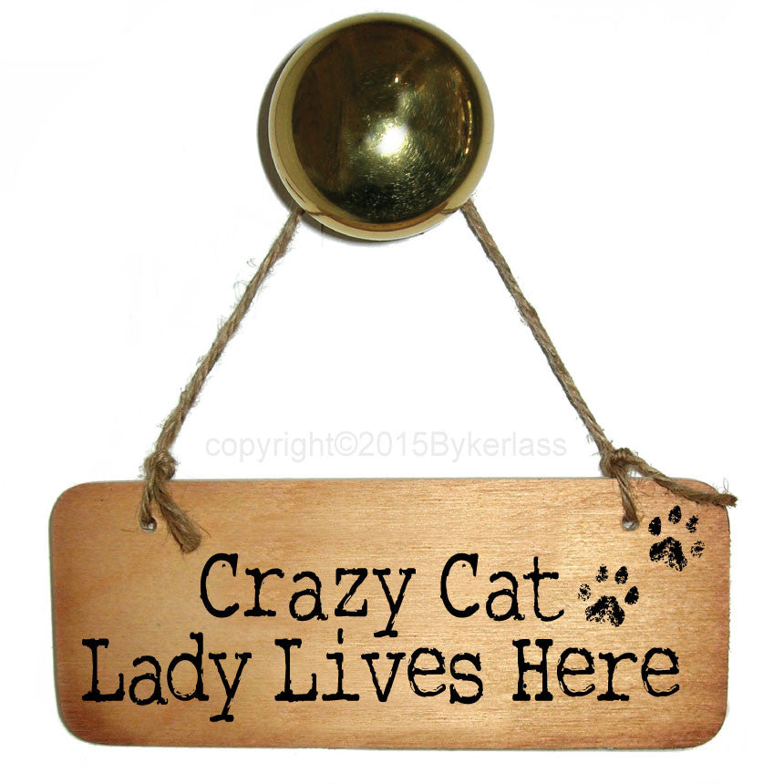 Crazy Cat Lady Lives Here Rustic Fab Wooden Sign