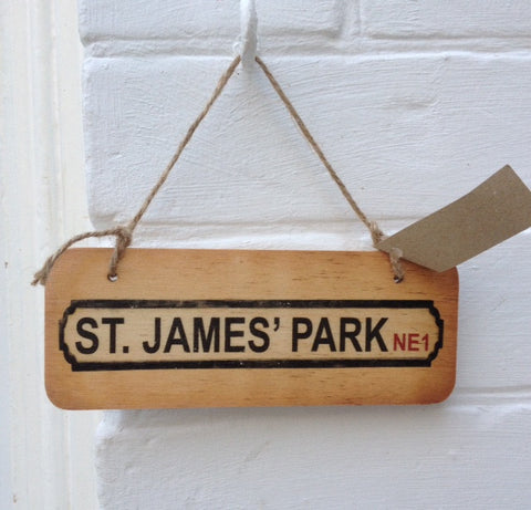 St James Park Street Sign Rustic North East Wooden Sign - RWS1