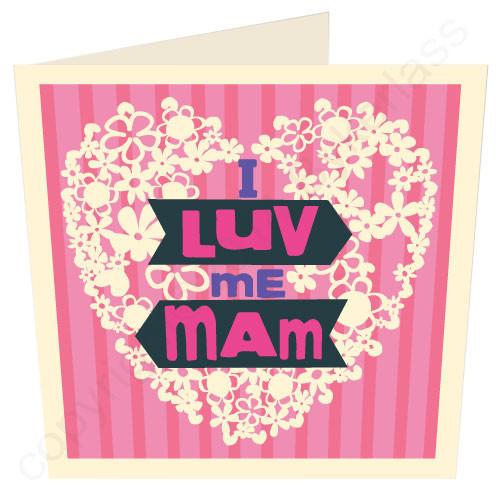 Luv Me Mam - Geordie Card