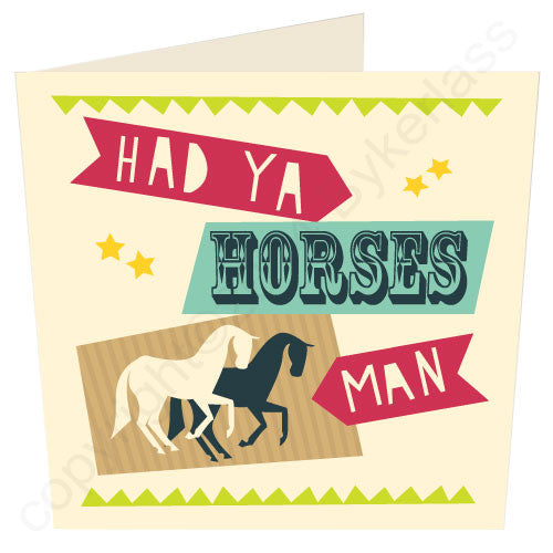 Had Ya Horses Geordie Card