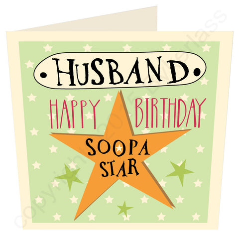 Husband Happy Birthday Soopa Star Geordie Birthday Card (G71)