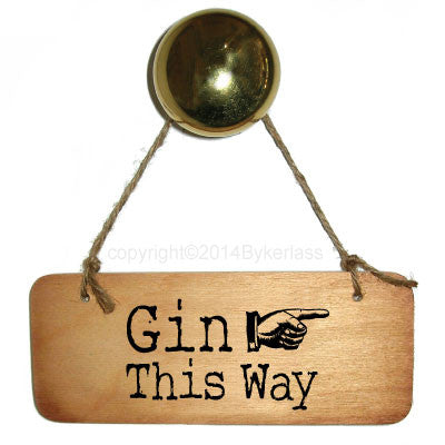 Gin this Way Rustic Wooden sign by Wotmalike