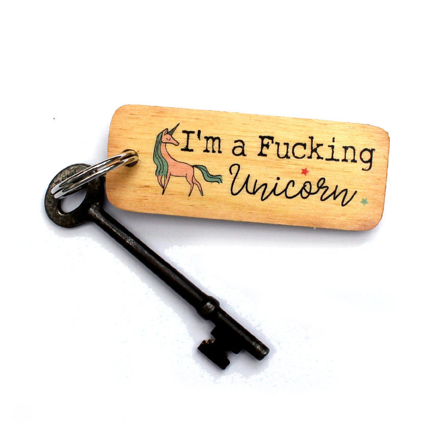 I'm a Fucking Unicorn Rustic Wooden Keyring by Wotmalike