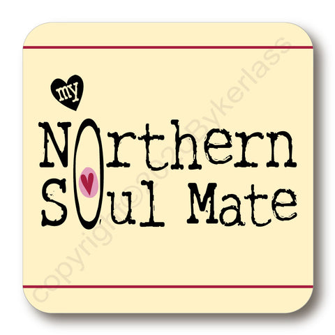 My Northern Soul Mate Yorkshire Coaster (MBC6)