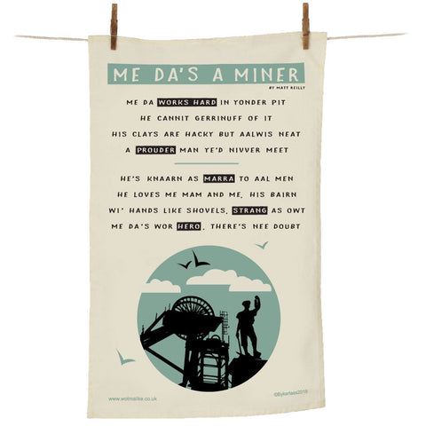 Me Da's A Miner - Industry Tea Towel (MDAMTT)