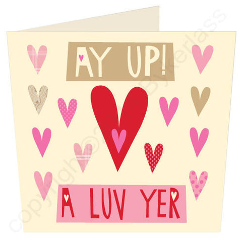 Ay Up A Luv Yer -  North West Card (ND25)