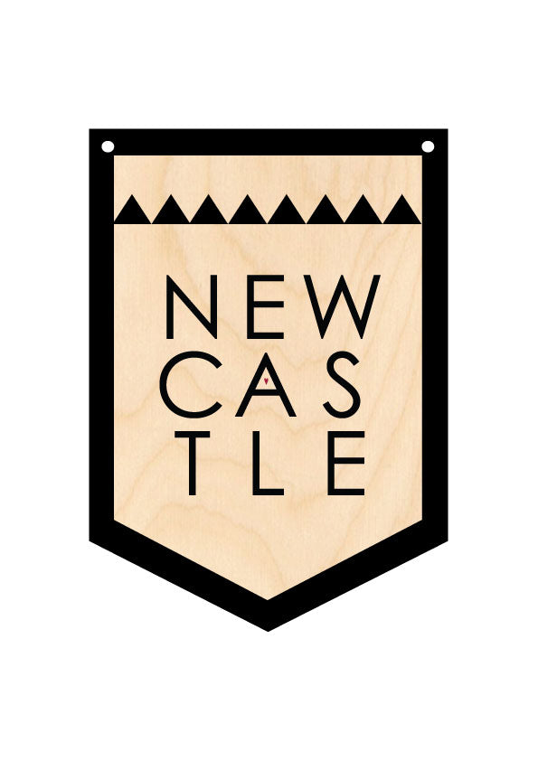 NEWCASTLE Wooden Hanging Banner by Wotmalike