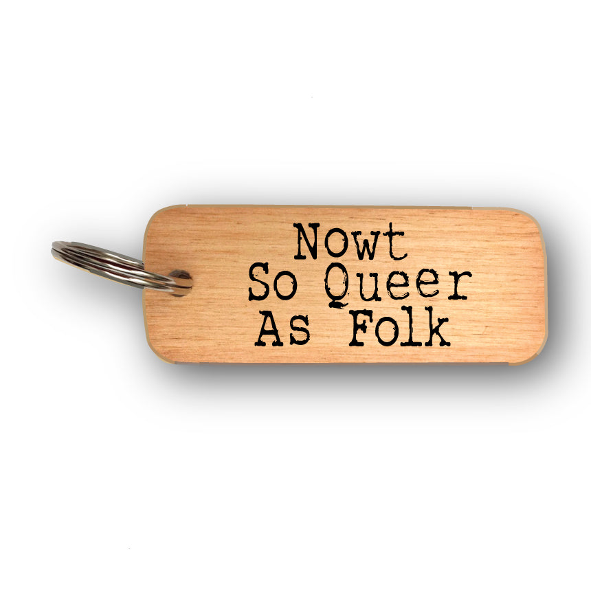Nowt So Queer As Folk Yorkshire Rustic Wooden Keyring