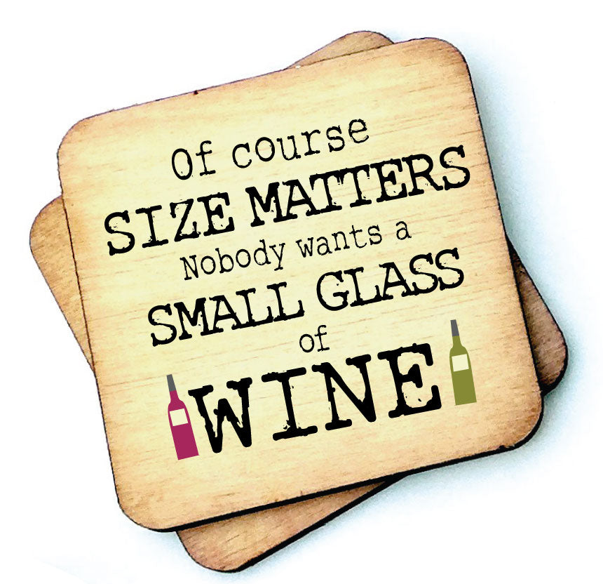Of Course Size Matters Wine - Wooden Coasters