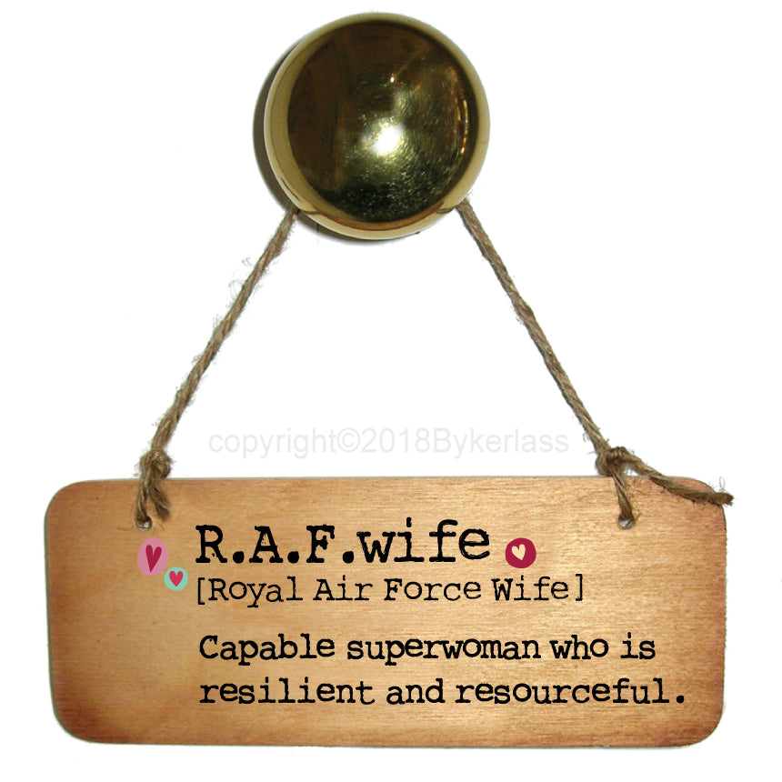 Military Wives - Navy, Army, RAF etc - Fab Wooden Sign - RWS1