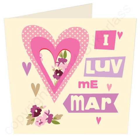 I Luv Me Mar Card  (SS15)