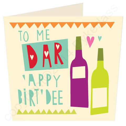 To Me Dar 'Appy Birt'dee - Scouse Birthday Card (SS2)