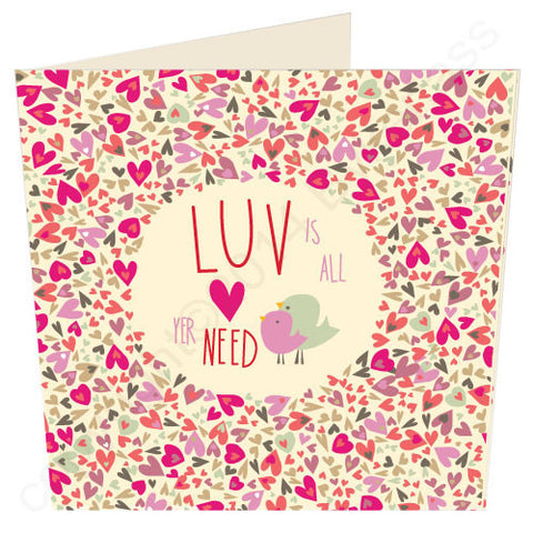 Luv Is All Yer Need  - Scouse Card (SS35)