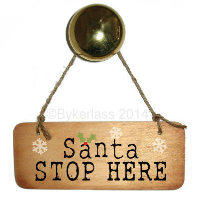 Santa Stop Here Christmas Rustic Wooden Sign