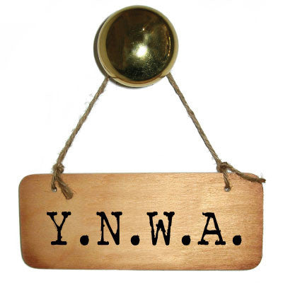 Y.N.W.A. Rustic Scouse Wooden Sign - RWS1