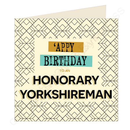 'Appy Birthday Honorary Yorkshireman - Yorkshire Card (YQ24)