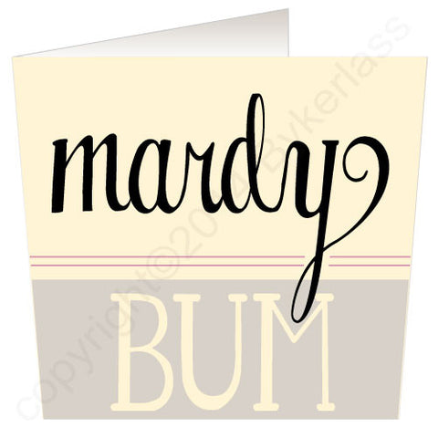 Mardy Bum (Pink) Yorkshire Speak Card (YS6)