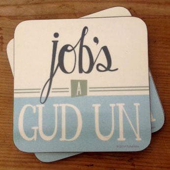 Jobs A Gud Un Yorkshire Speak Coaster Yorkshire Gifts