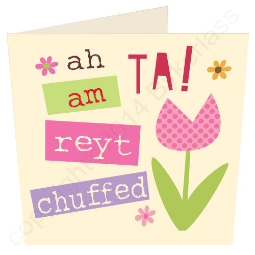 Thanks I'm Really Chuffed (Ah Ta! Am Reyt Chuffed) - Yorkshire Thank You Card