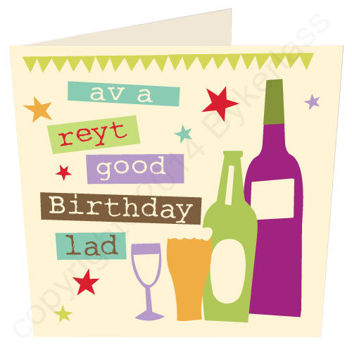 Have a Right Good Birthday Lad ('Av A Reyt Good Birthday Lad) - Yorkshire Birthday Card