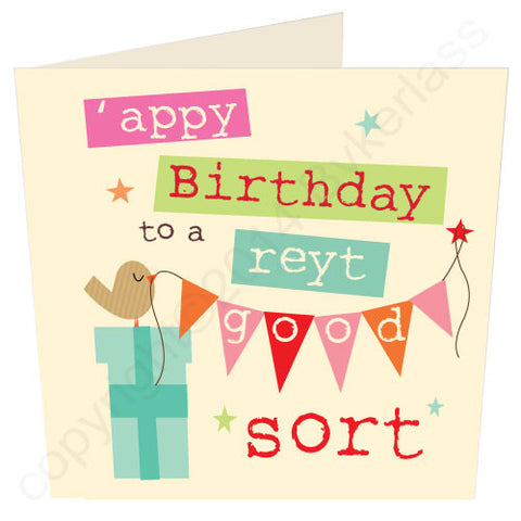 'Appy Birthday To A Reyt Good Sort - Yorkshire Birthday Card (YY6)