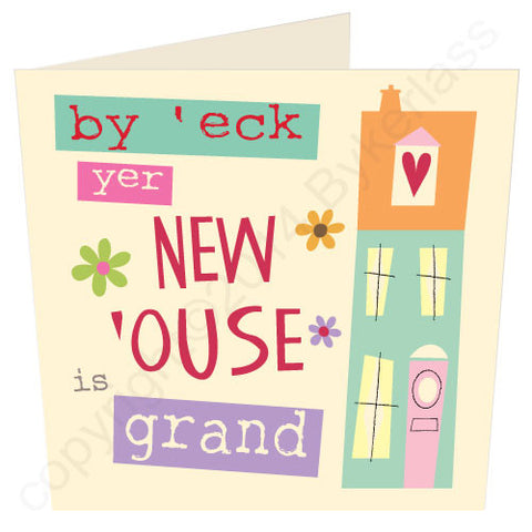 By 'eck Yer New 'Ouse is Grand - Yorkshire New Home Card (YY9)