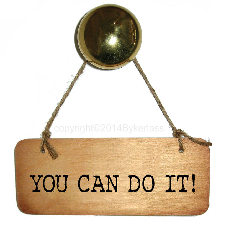 YOU CAN DO IT! Diet/Healt Inspirational Rustic Wooden Sign