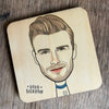 David Beckham Character Wooden Coaster