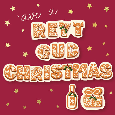 Ave a Reyt Gud Christmas - Gold Foiled Christmas Card --- GBC29