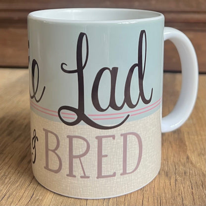 Geordie Lad Born and Bred Mug BLUE - High quality ceramic Geordie Mug