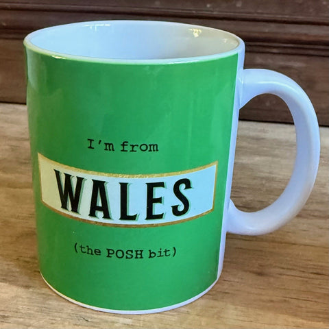 I'm From Wales the Posh Bit Mug GREEN - Mug Sample