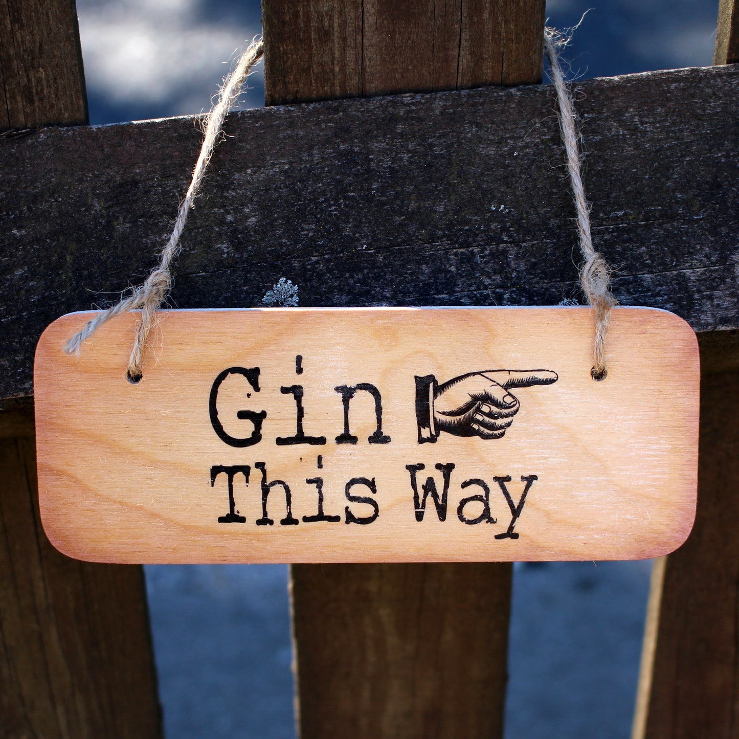 Gin This Way Wooden Sign - RWS1