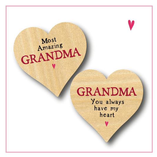 Grandma - You Always Have My Heart - Mothers Day Gift Wooden Heart Keepsake - WH2