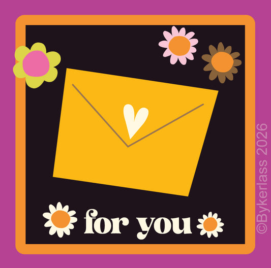 A retro-style graphic design featuring a tilted yellow envelope with a white heart on a dark background, surrounded by colorful flowers and the text 'for you'.