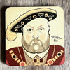 King Henry VIII - Character Wooden Coaster - RWC1