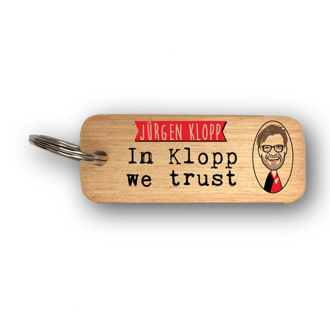 In Klopp We Trust (with image) Rustic Scouse Rustic Wooden Keyring - RWKR1