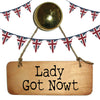Lady Got Nowt Fab Wooden Sign - RWS1