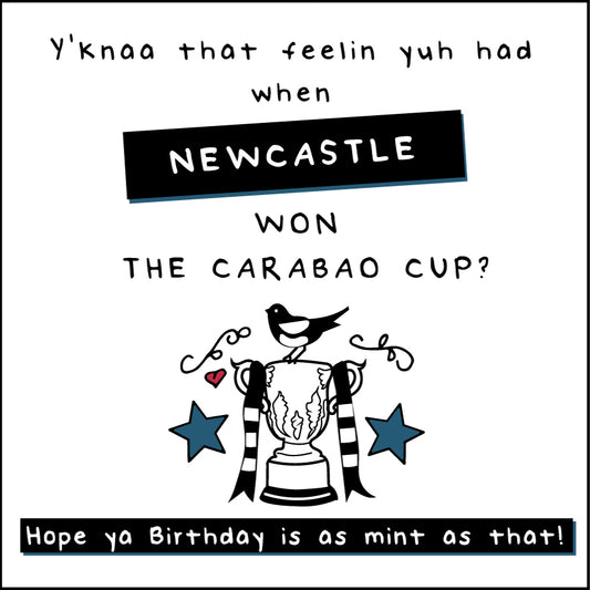 Newcastle Carabao Cup Geordie Card - (MBF13)