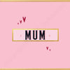 Mam/Mum/Grandma etc (you choose) - Stylish Mothers Day Card (MB63)
