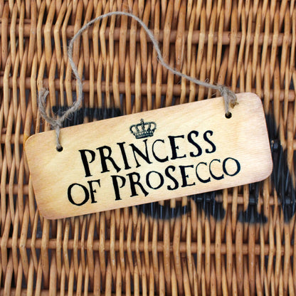 Princess of Prosecco Fab Wooden Sign - RWS1