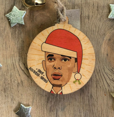 Trent Alexander Arnold Rustic Wooden Christmas Bauble  - DOUBLE SIDED  RWB1