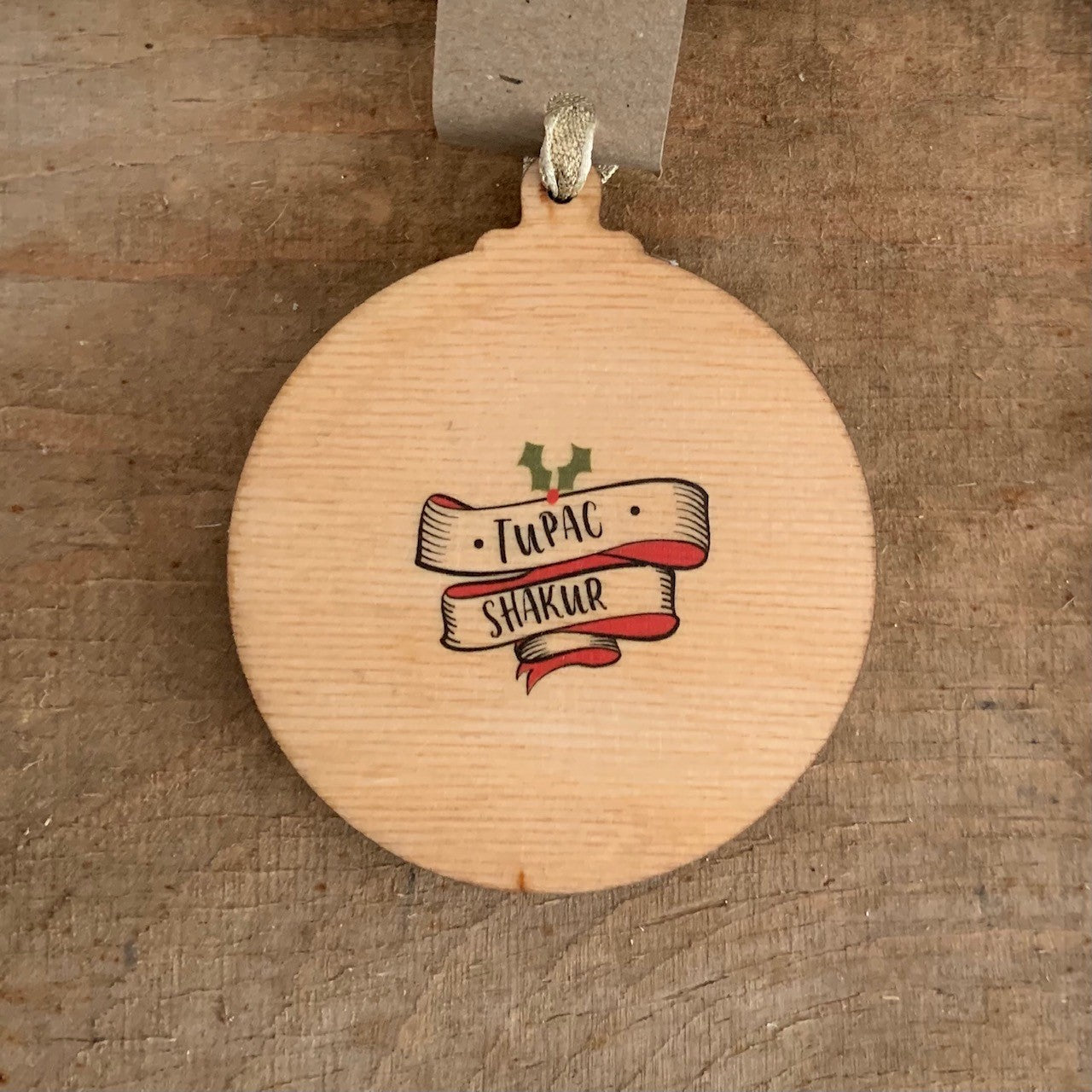 Tupac - Character Wooden Bauble Hand Painted with Gold Leaf Paint - RWHO