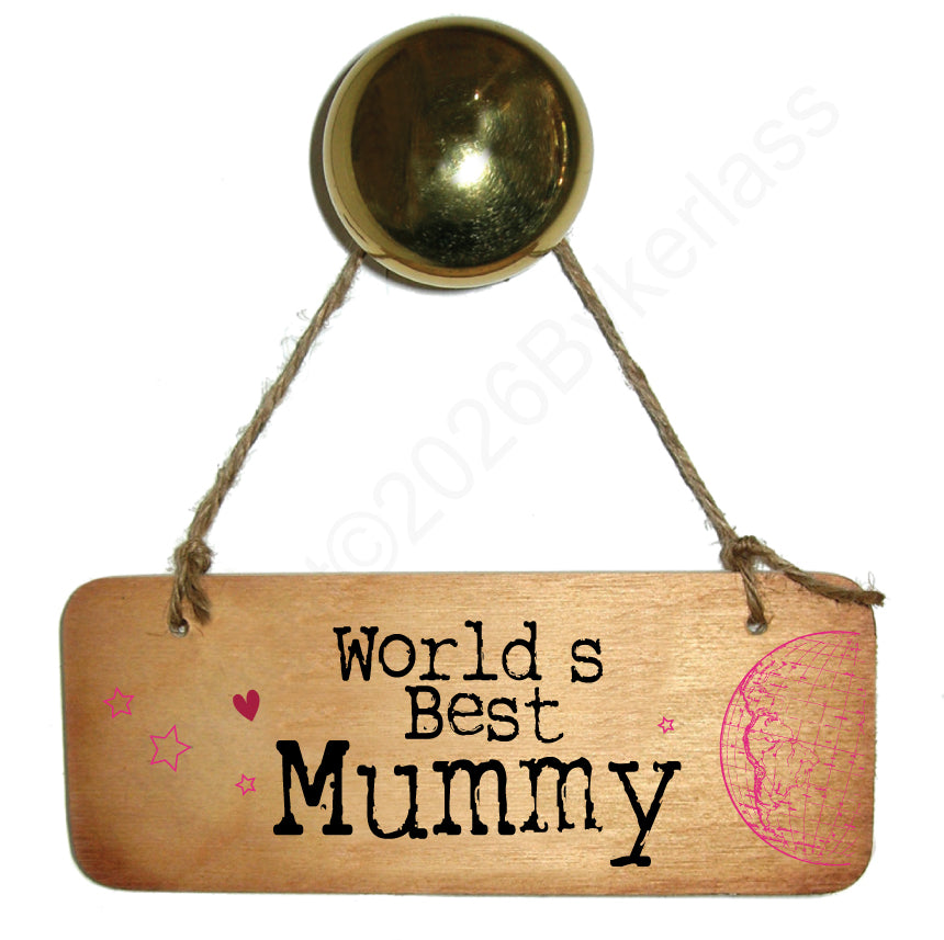 Worlds Best Mam/Mum//Mummy/Grandma etc Wooden Sign - Mothers Day Gift - RWS1