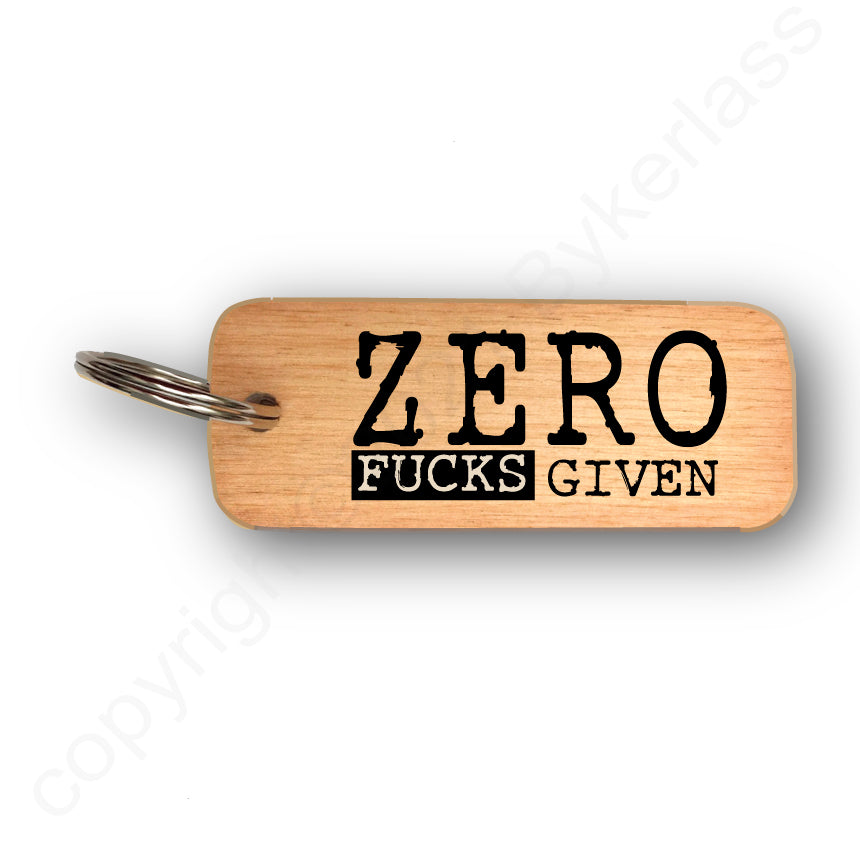 Zero Fucks Given Rustic Wooden Keyring - RWKR1